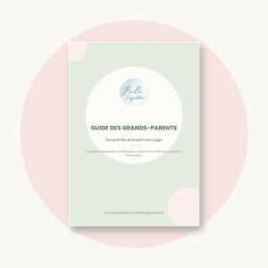 Ebook TDAH « Guide des grands-parents » – Bulle d’équilibre