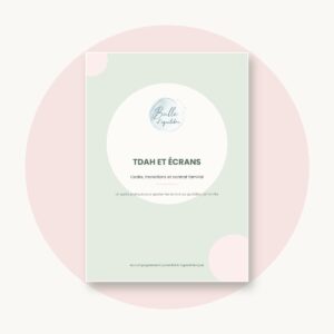 Ebook TDAH « TDAH et écrans » – Bulle d’équilibre